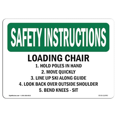 Signmission OSHA Sign, Loading Chair 1. Hold Poles In Hand 2., 10in X 7in Rigid Plastic, 7" W, 10" L, Landscape OS-SI-P-710-L-11440